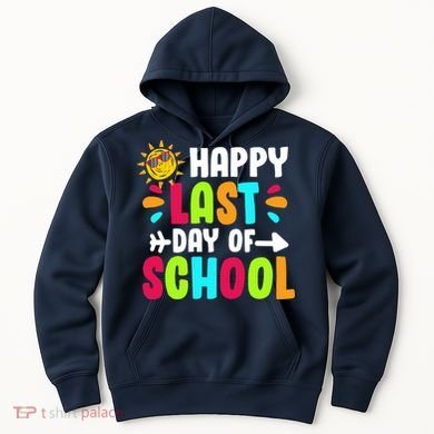 Happy Last Day Of School Sun Hoodie