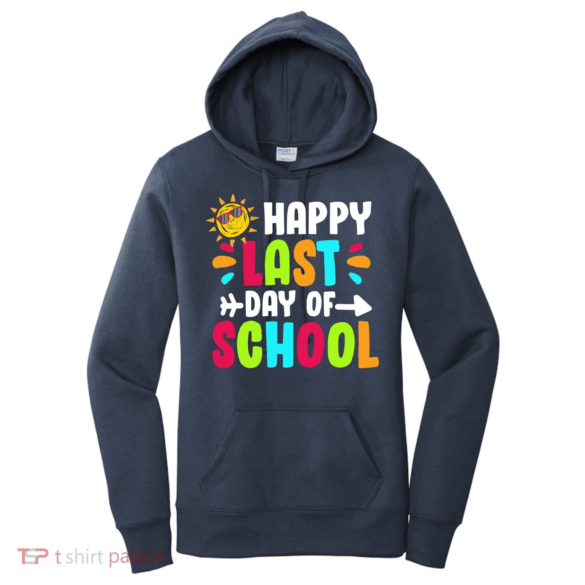 Happy Last Day Of School Sun Women's Hoodie