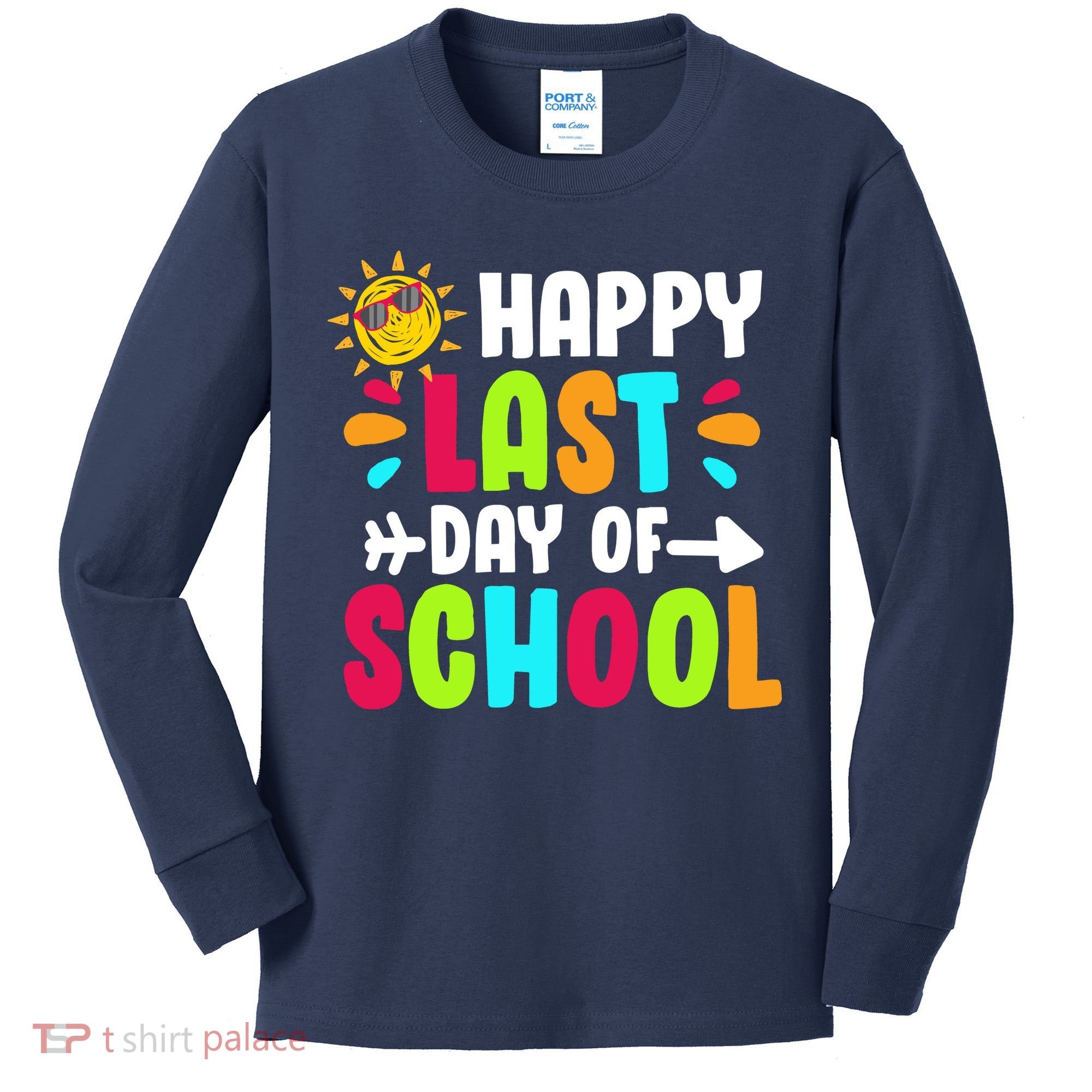 Happy Last Day Of School Sun Kids Long Sleeve Shirt