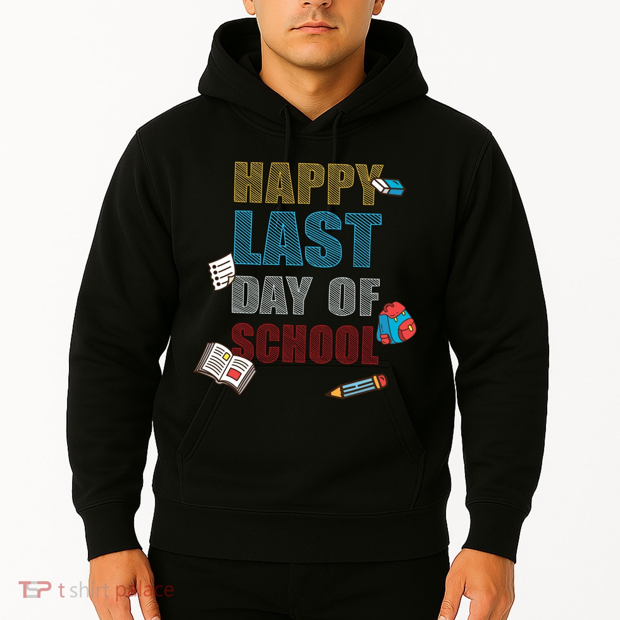 Happy Last Day Of School Supplies Hoodie