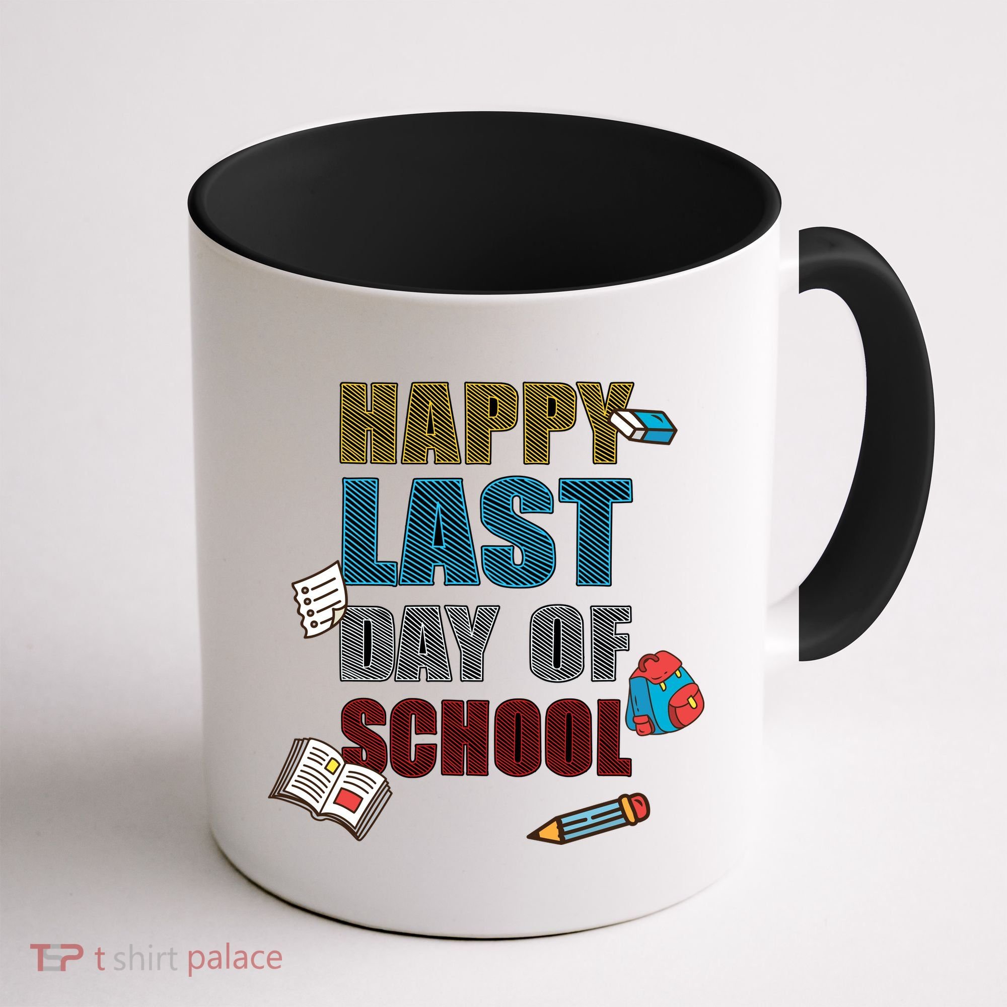 Happy Last Day Of School Supplies Coffee Mug