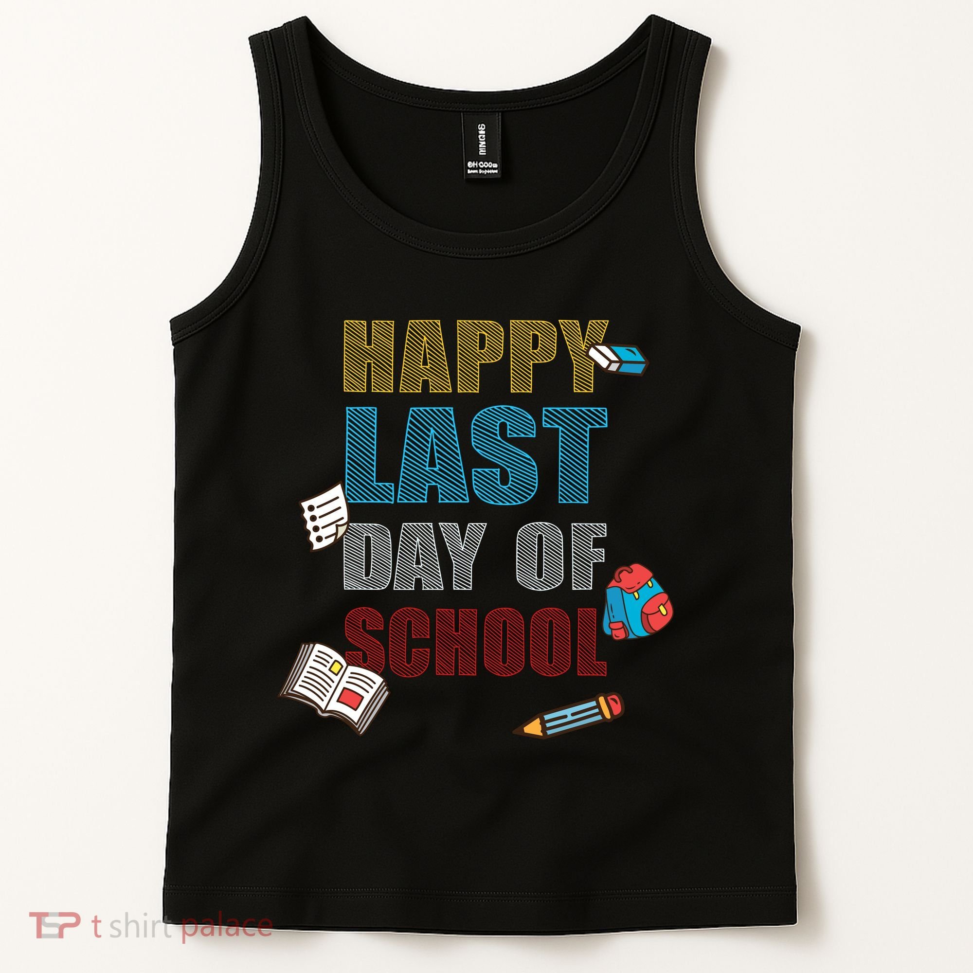 Happy Last Day Of School Supplies Tank Top