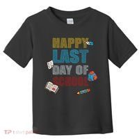 Happy Last Day Of School Supplies Toddler T-Shirt thumb 0