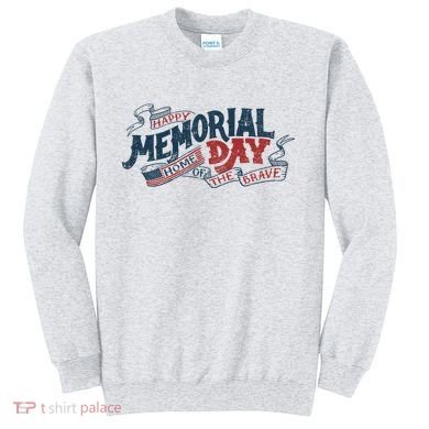 Happy Memorial Day Sweatshirt