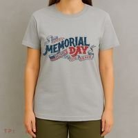 Happy Memorial Day T-Shirt thumb 4