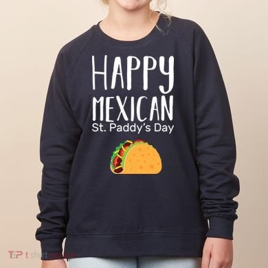 Happy Mexican St. Paddy's Day Women's Sweatshirt