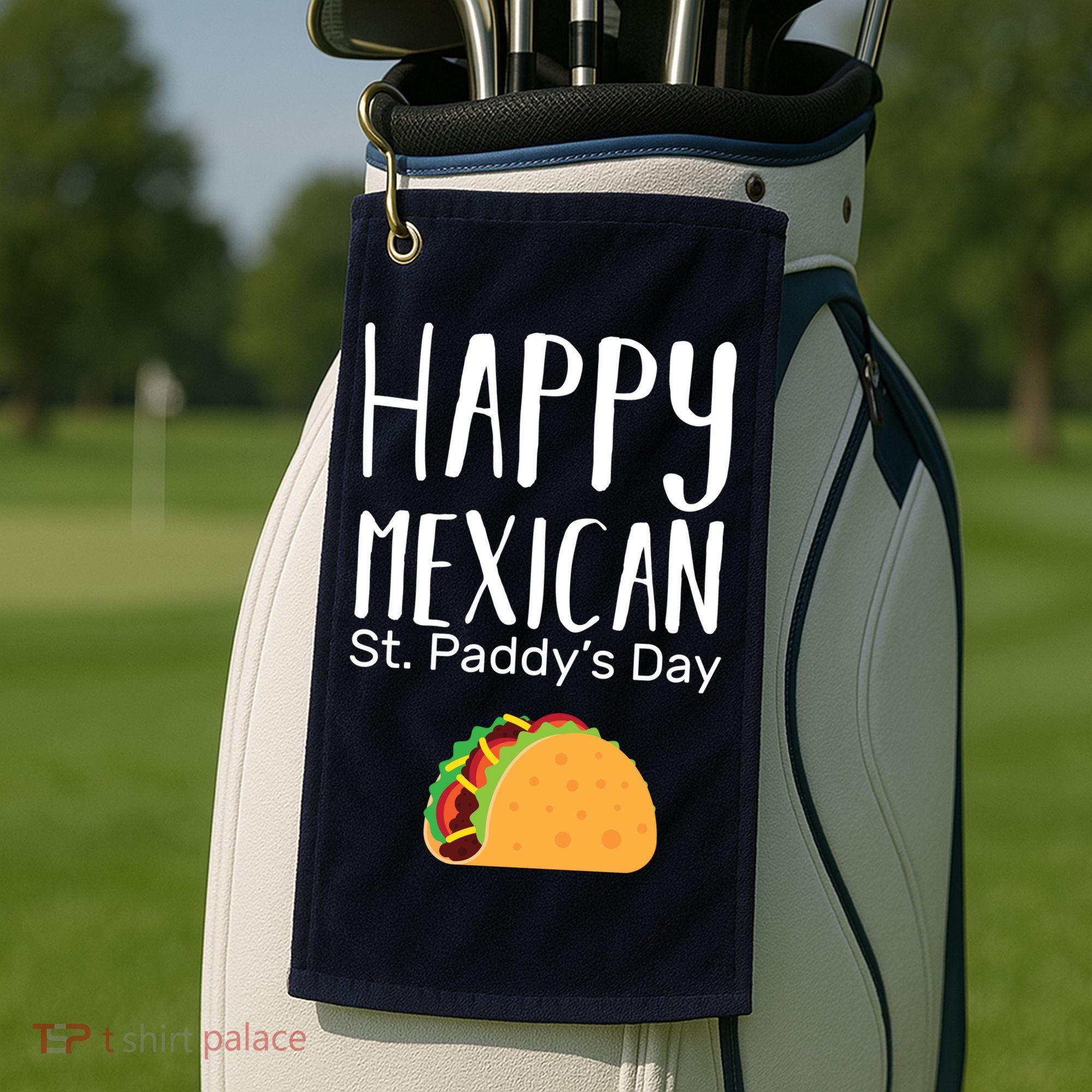 Happy Mexican St. Paddy's Day Golf Towel