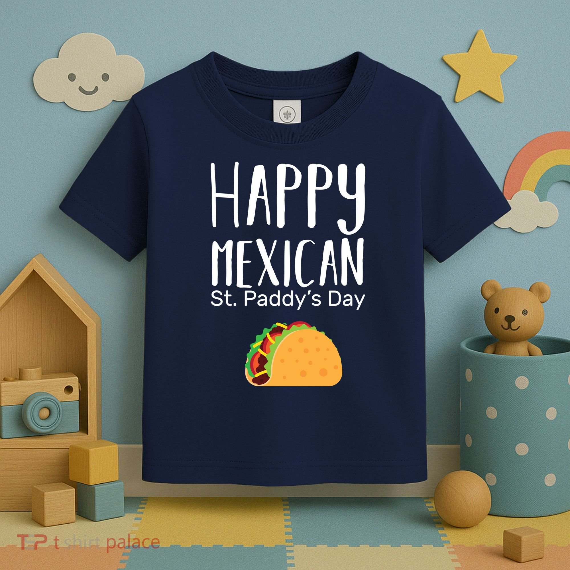 Happy Mexican St. Paddy's Day Toddler T-Shirt
