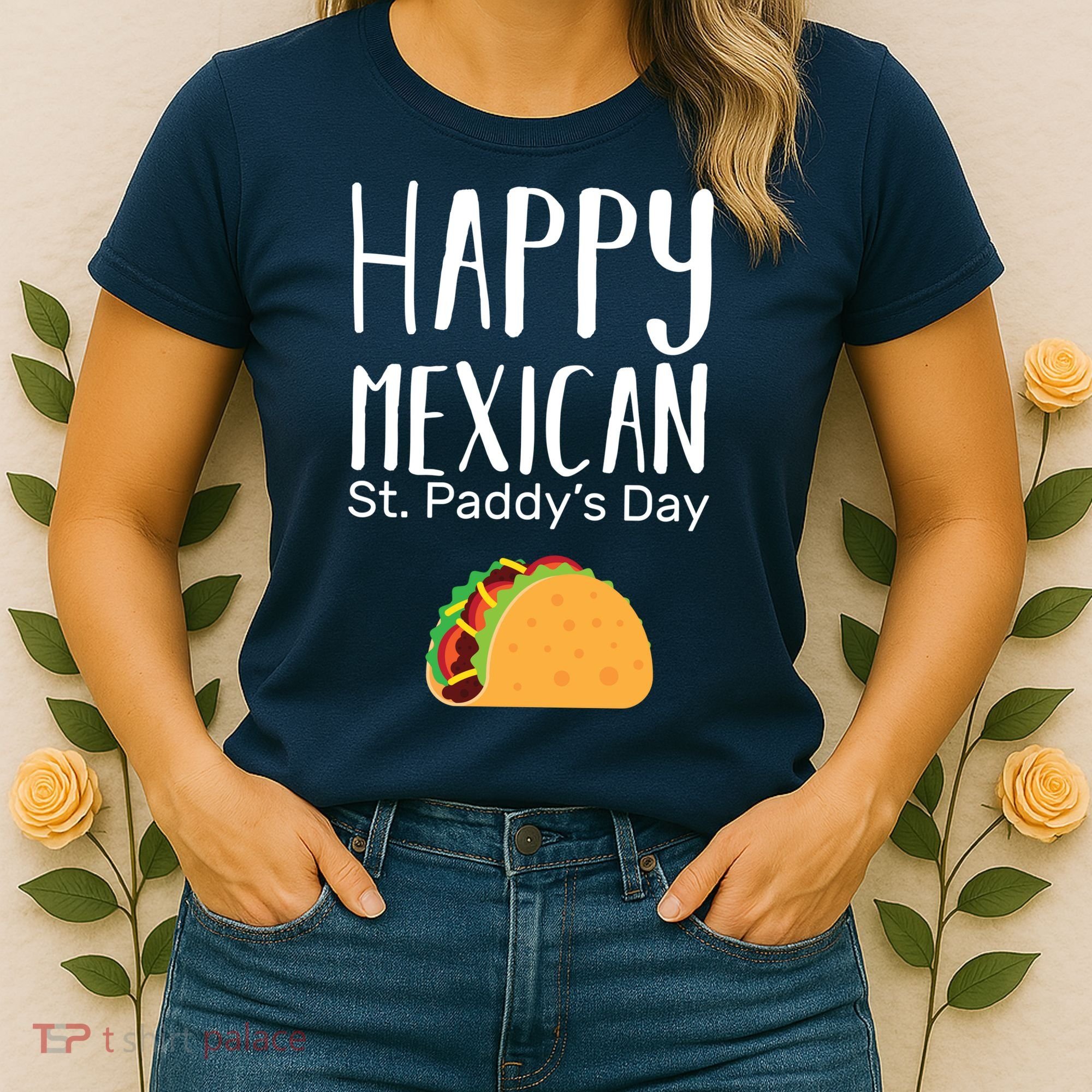 Happy Mexican St. Paddy's Day Women's T-Shirt