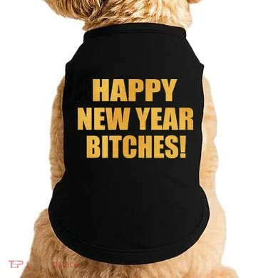 Happy New Year Bitches Doggie Tank