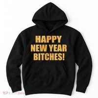 Happy New Year Bitches Hoodie thumb 0