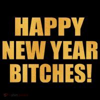 Happy New Year Bitches Long Sleeve Shirt thumb 2