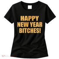Happy New Year Bitches Women's T-Shirt thumb 0
