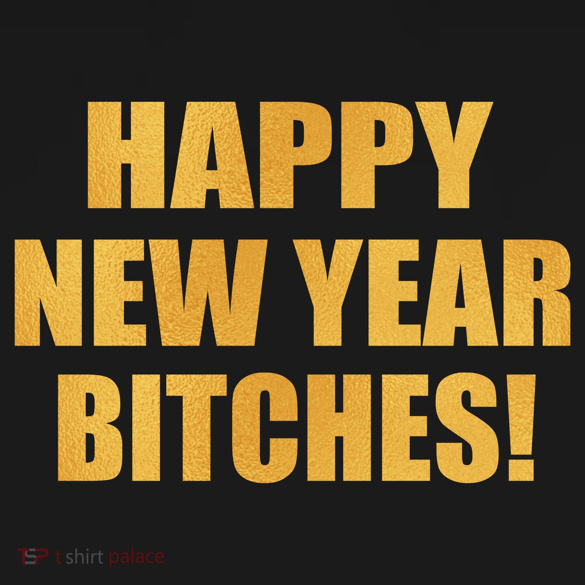 Happy New Year Bitches Kids Long Sleeve Shirt
