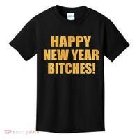 Happy New Year Bitches Kids T-Shirt thumb 0