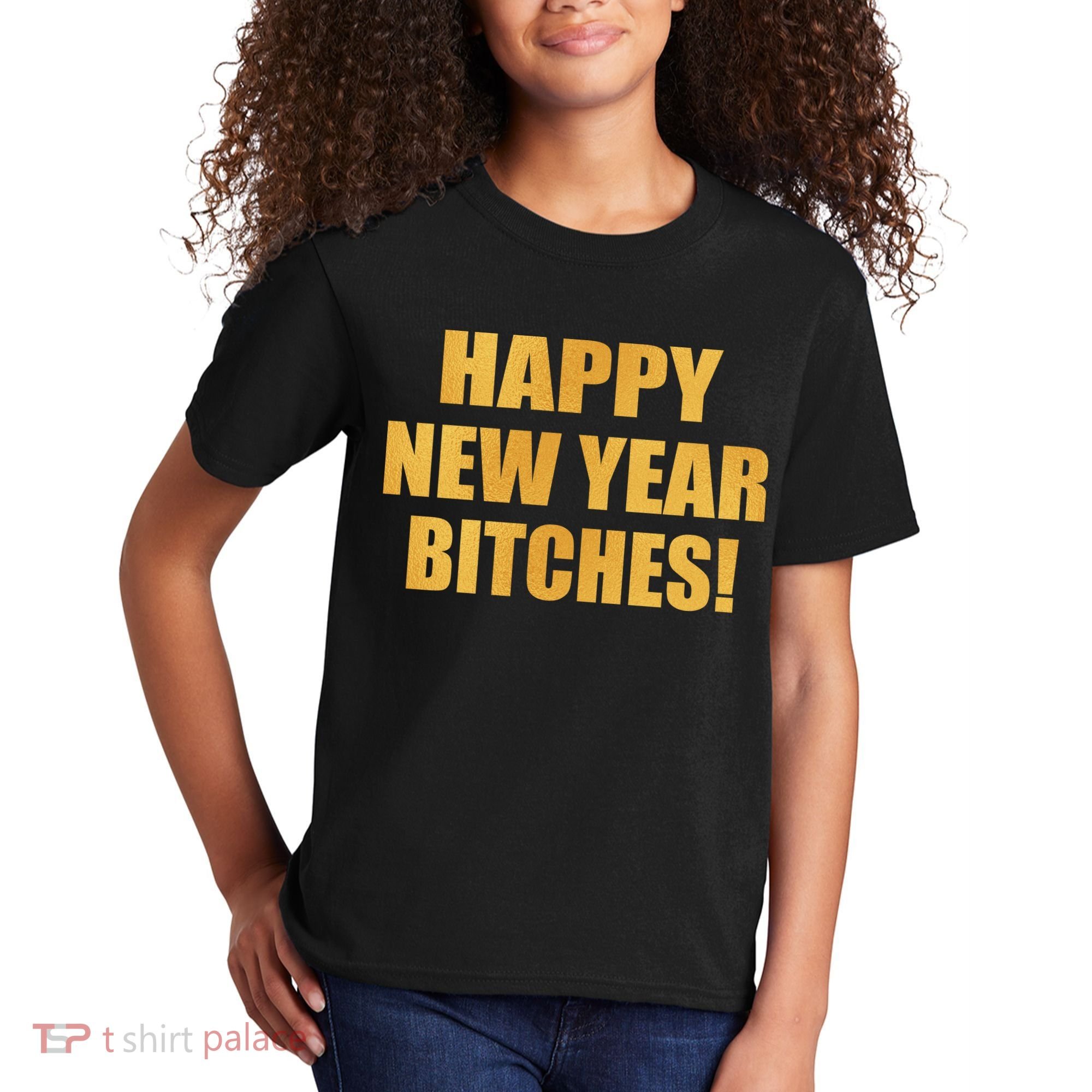 Happy New Year Bitches Kids T-Shirt