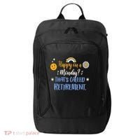 Happy On A Monday That's Called Retirement City Backpack thumb 0