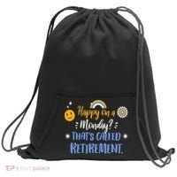 Happy On A Monday That's Called Retirement Sweatshirt Cinch Pack Bag thumb 0