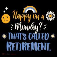 Happy On A Monday That's Called Retirement Pajama Set thumb 2