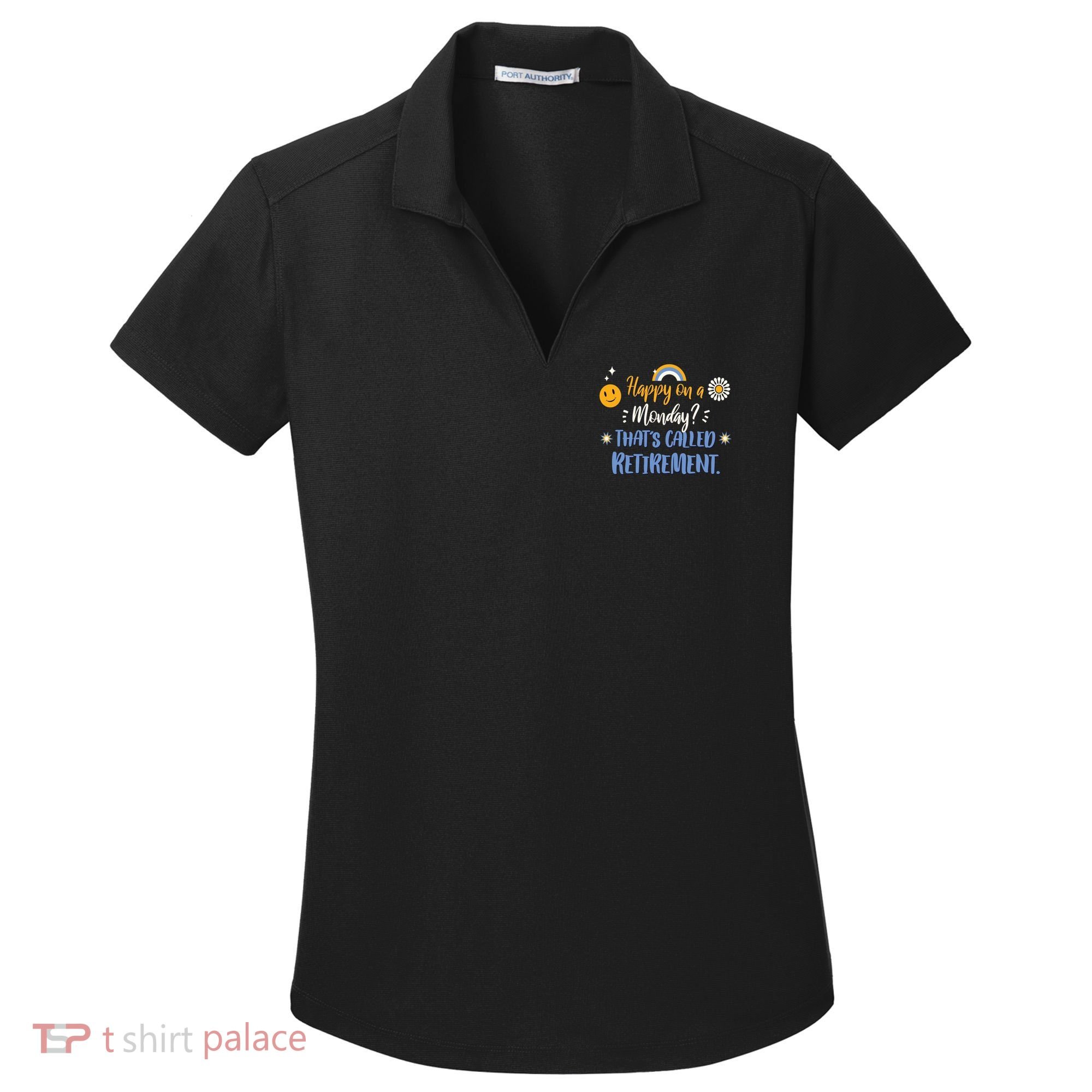 Happy On A Monday That's Called Retirement Women's Dry Zone Grid Polo