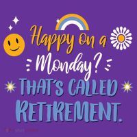 Happy On A Monday That's Called Retirement Tall T-Shirt thumb 4