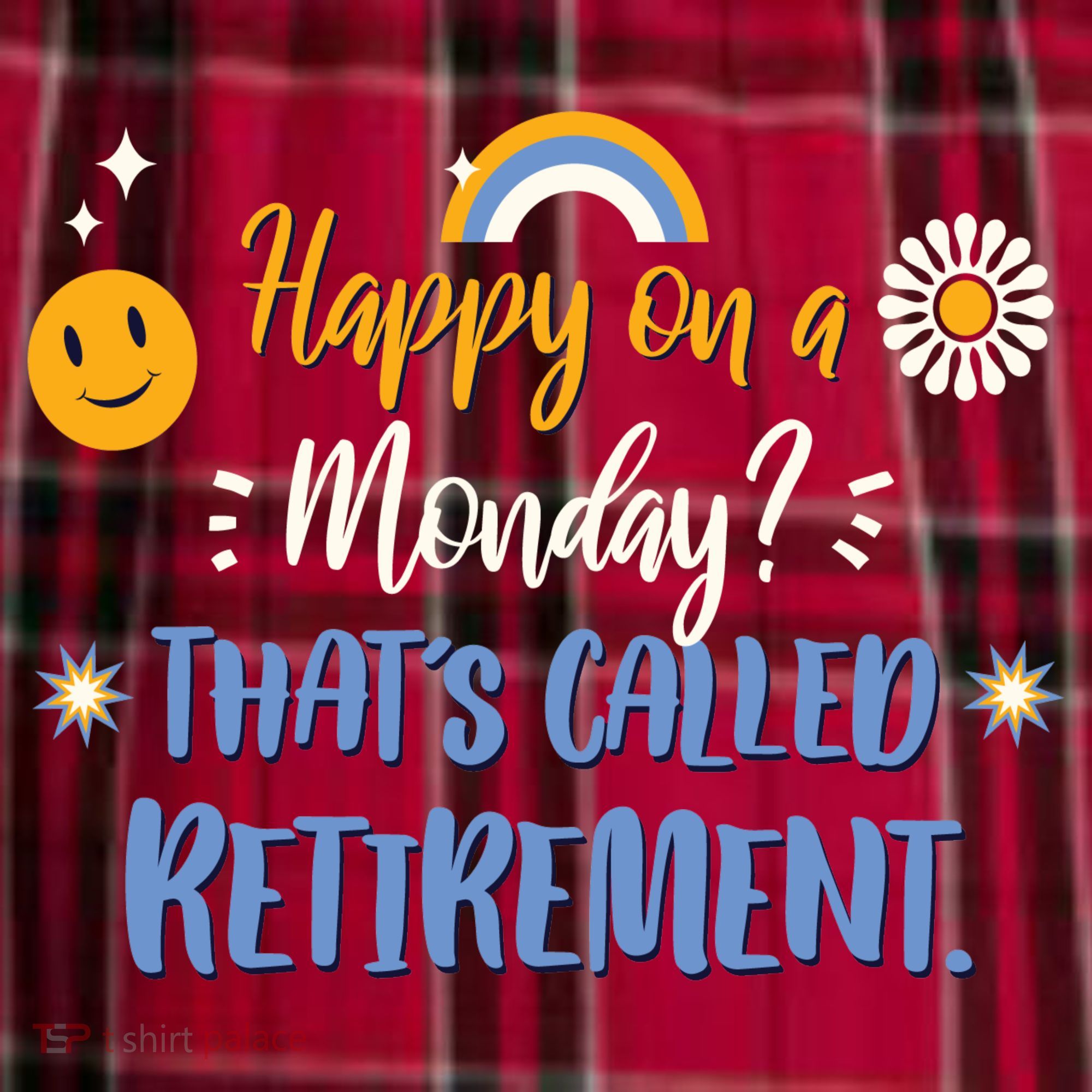 Happy On A Monday That's Called Retirement Men's Flannel Plaid Pajama Pants