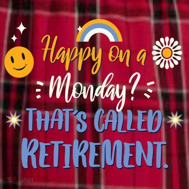 Happy On A Monday That's Called Retirement Women's Flannel Plaid Pajama Pants