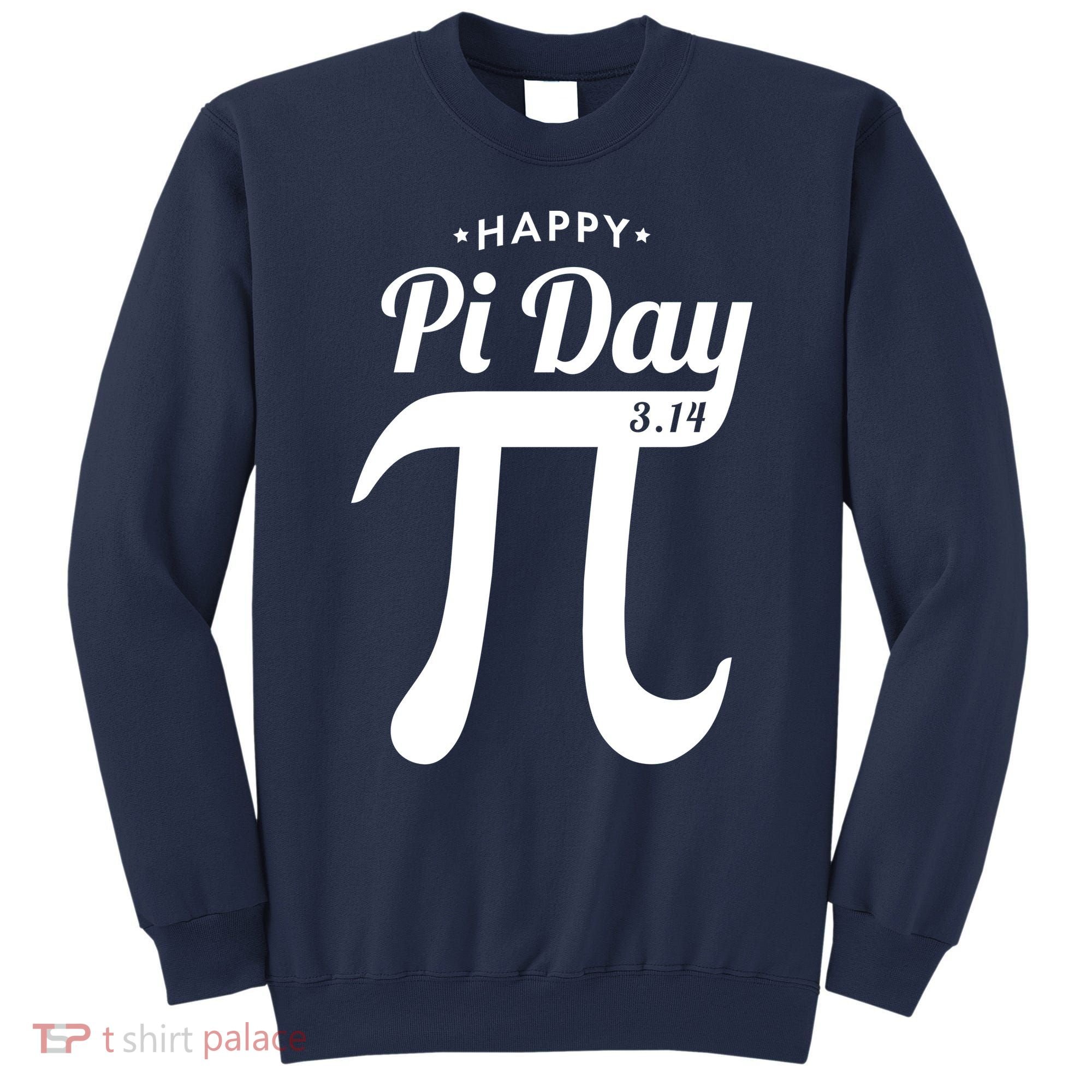 Happy Pi Day 3.14 Sweatshirt