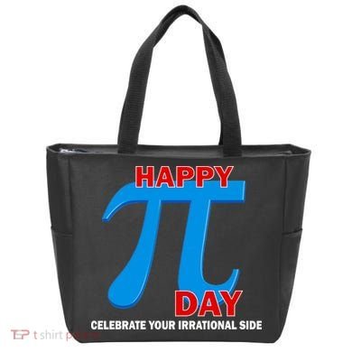 Happy Pi Day Celebrate Your Irrational Side Tote Bag