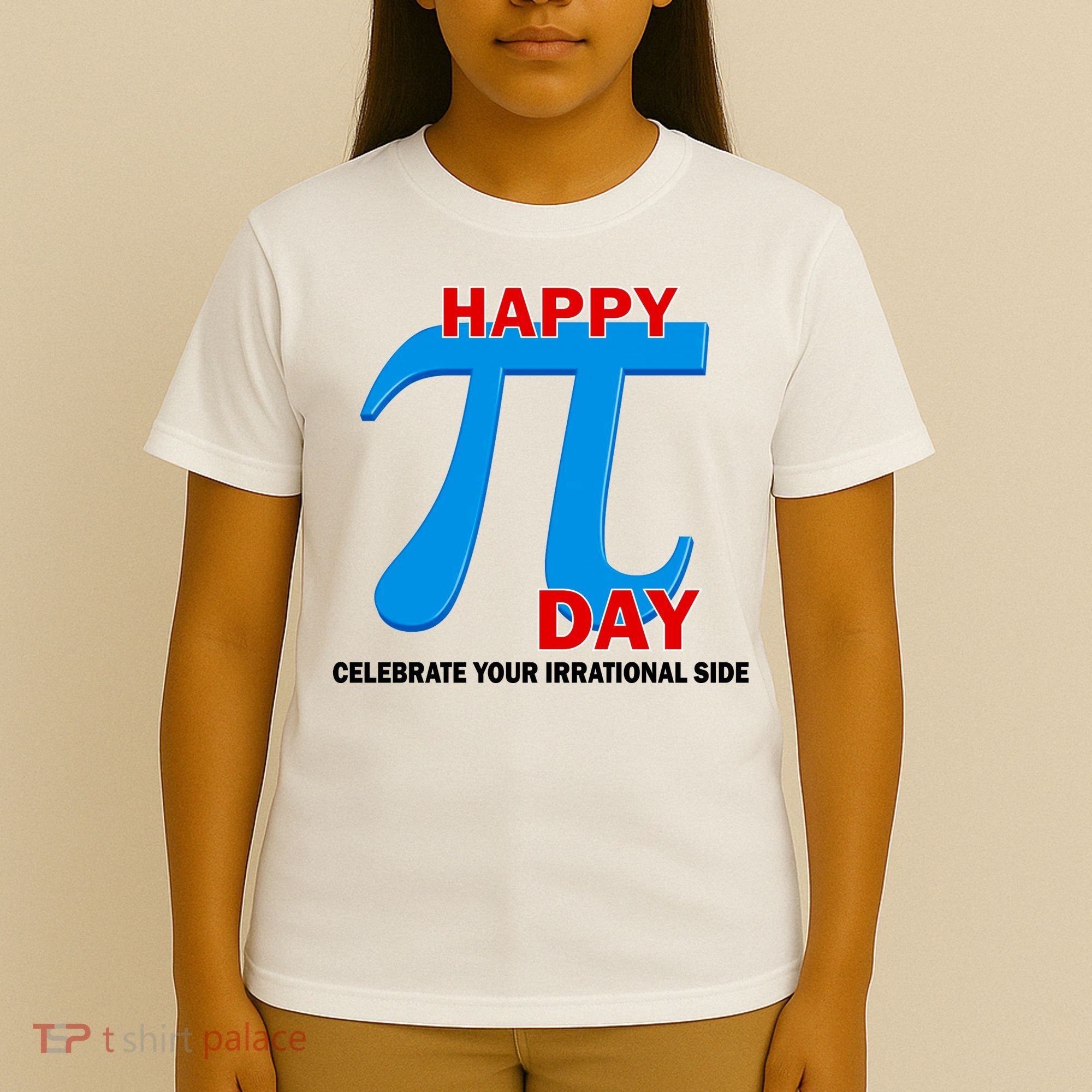 Happy Pi Day Celebrate Your Irrational Side T-Shirt