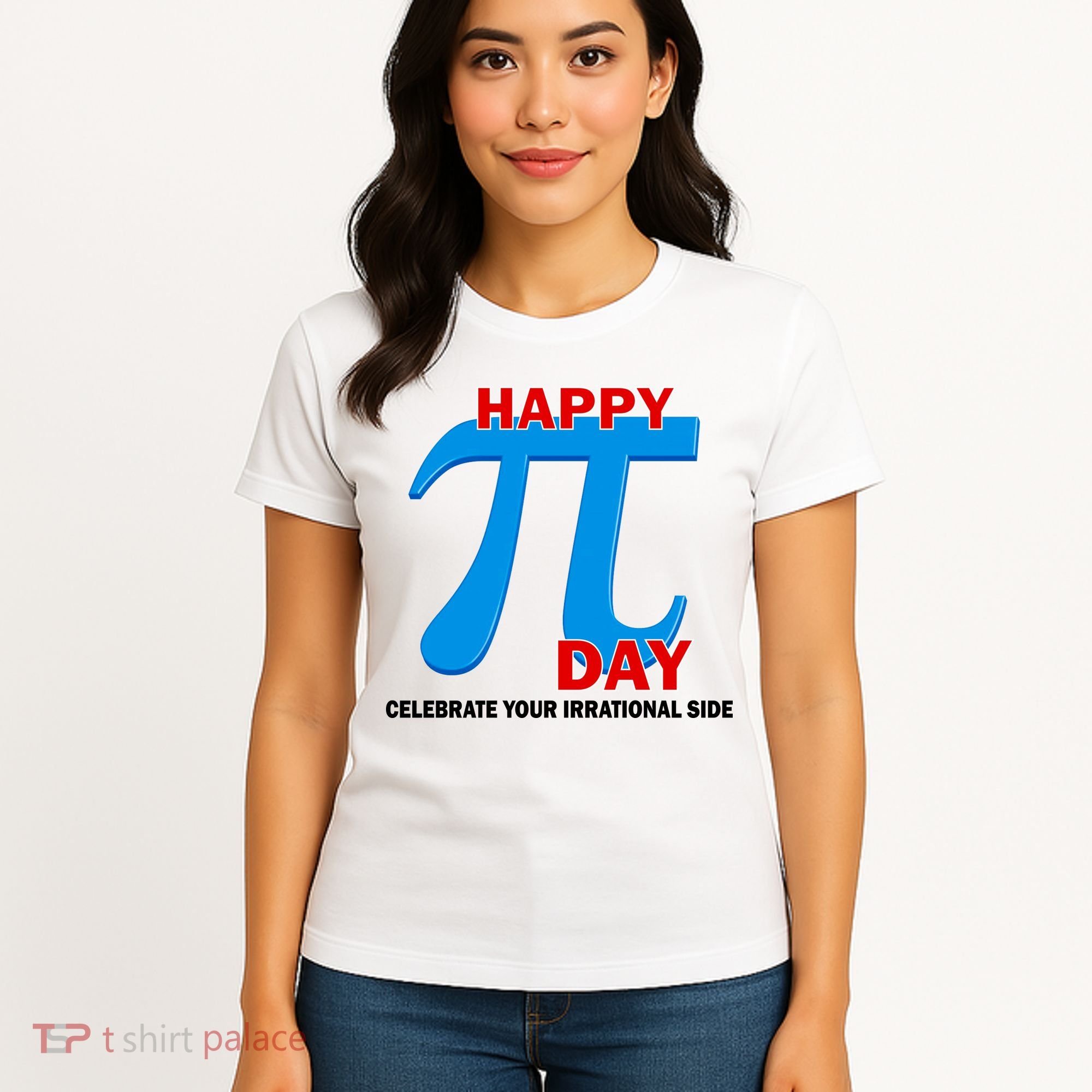 Happy Pi Day Celebrate Your Irrational Side Women's T-Shirt