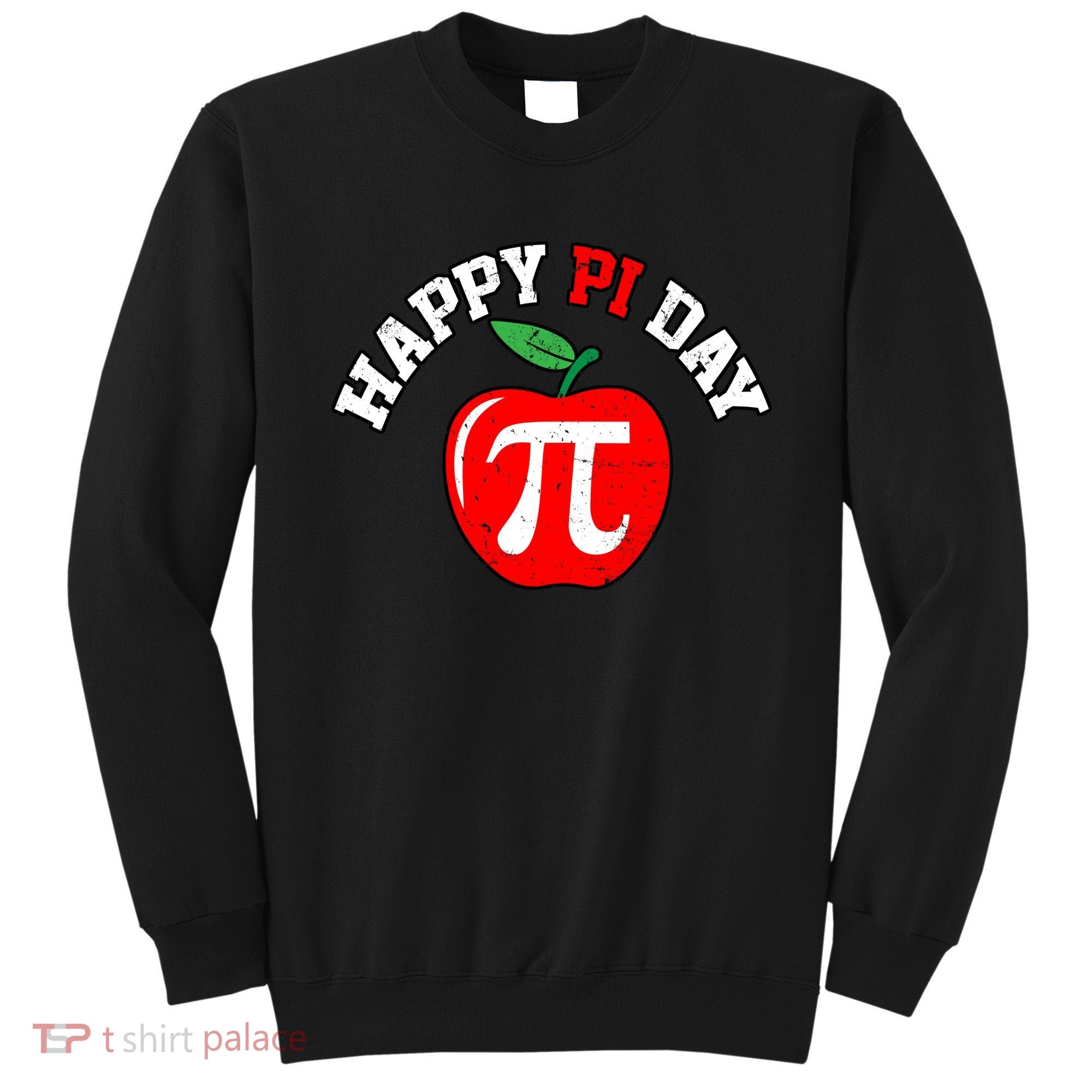 Happy Pi Day Teachers Apple Sweatshirt
