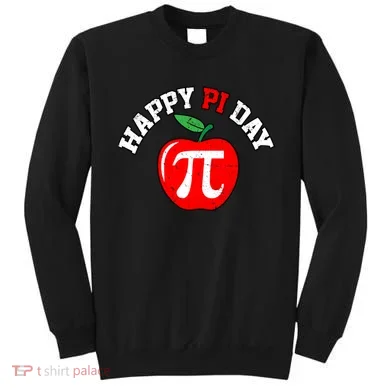 Happy Pi Day Teachers Apple Sweatshirt