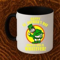 Happy St. Patrick's Day Pinch It, Kiss It, Whatever! Funny Irish Leprechaun Coffee Mug thumb 2