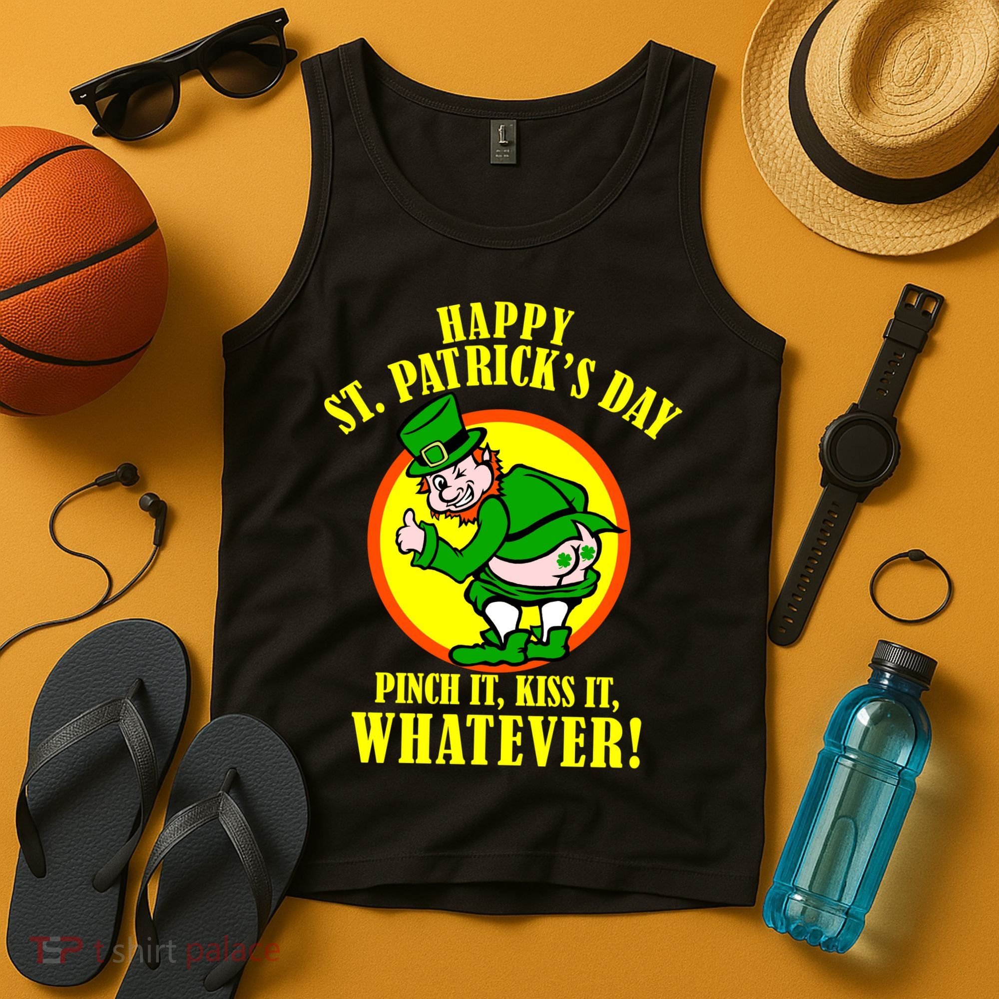 Happy St. Patrick's Day Pinch It, Kiss It, Whatever! Funny Irish Leprechaun Tank Top