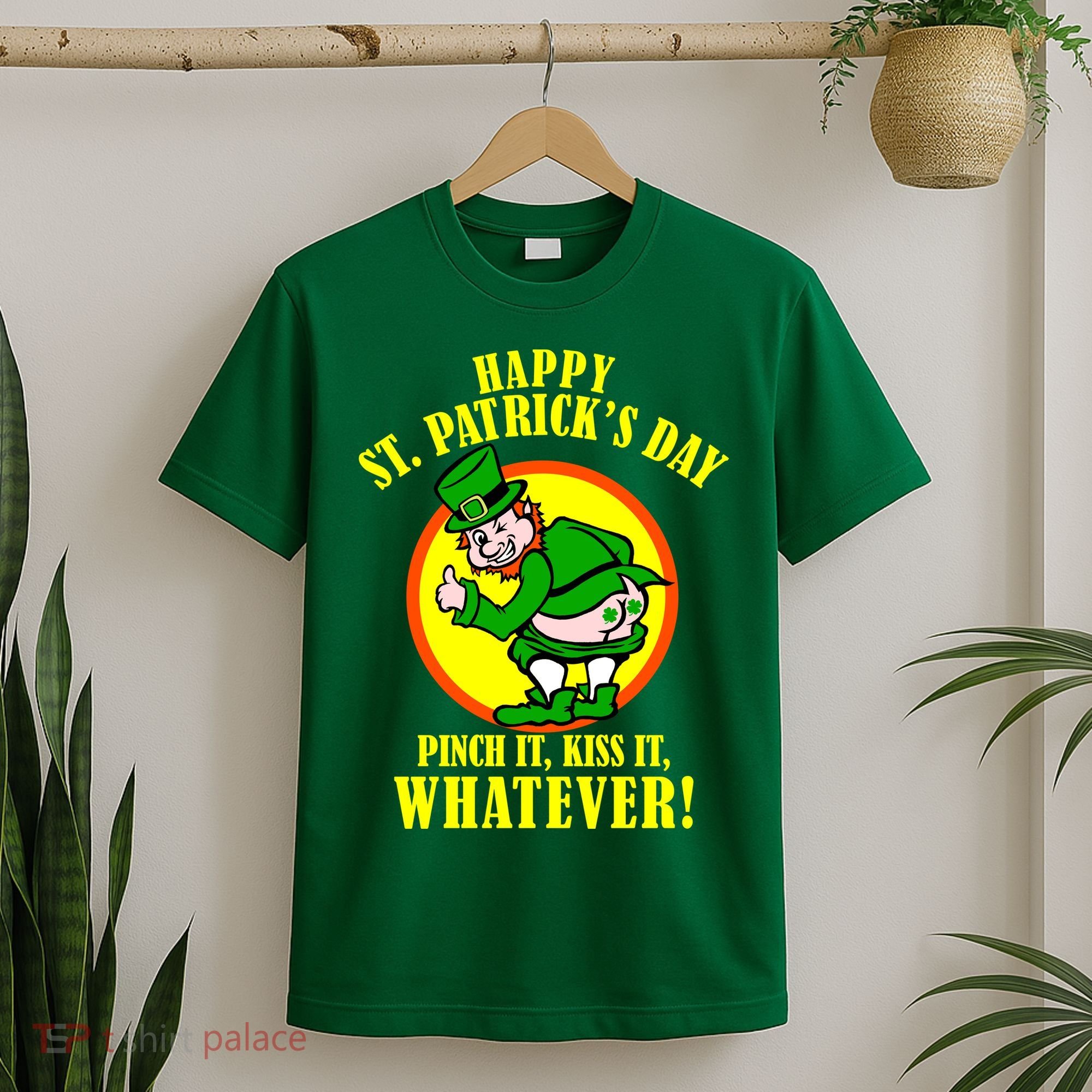 Happy St. Patrick's Day Pinch It, Kiss It, Whatever! Funny Irish Leprechaun T-Shirt