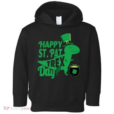 Happy St. Patrick's Pat T-Rrex Day Toddler Hoodie