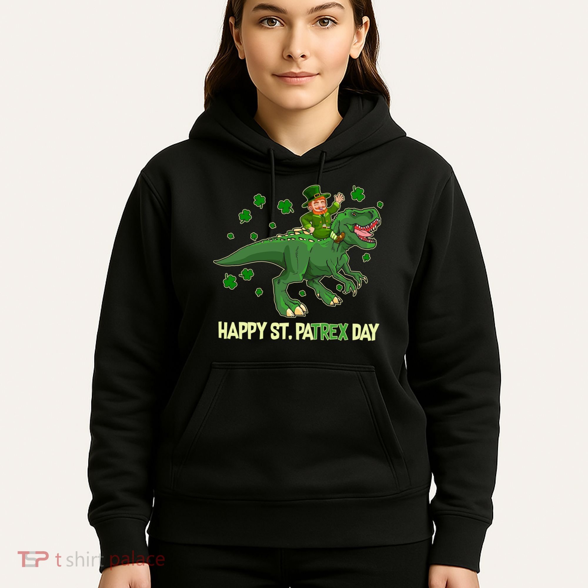Happy St PaTREX Day Leprechaun Riding T-Rex Dinosaur Hoodie