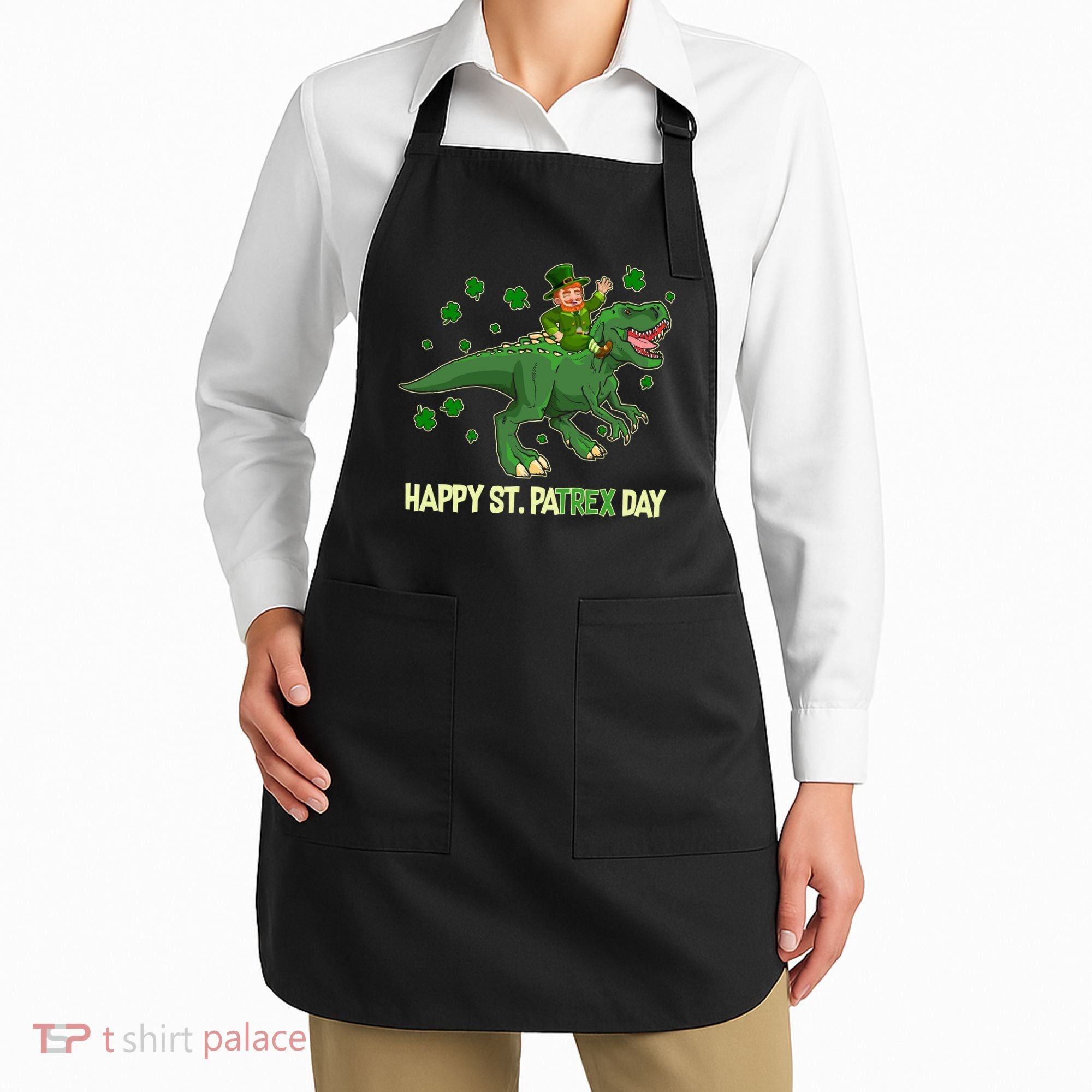Happy St PaTREX Day Leprechaun Riding T-Rex Dinosaur Apron