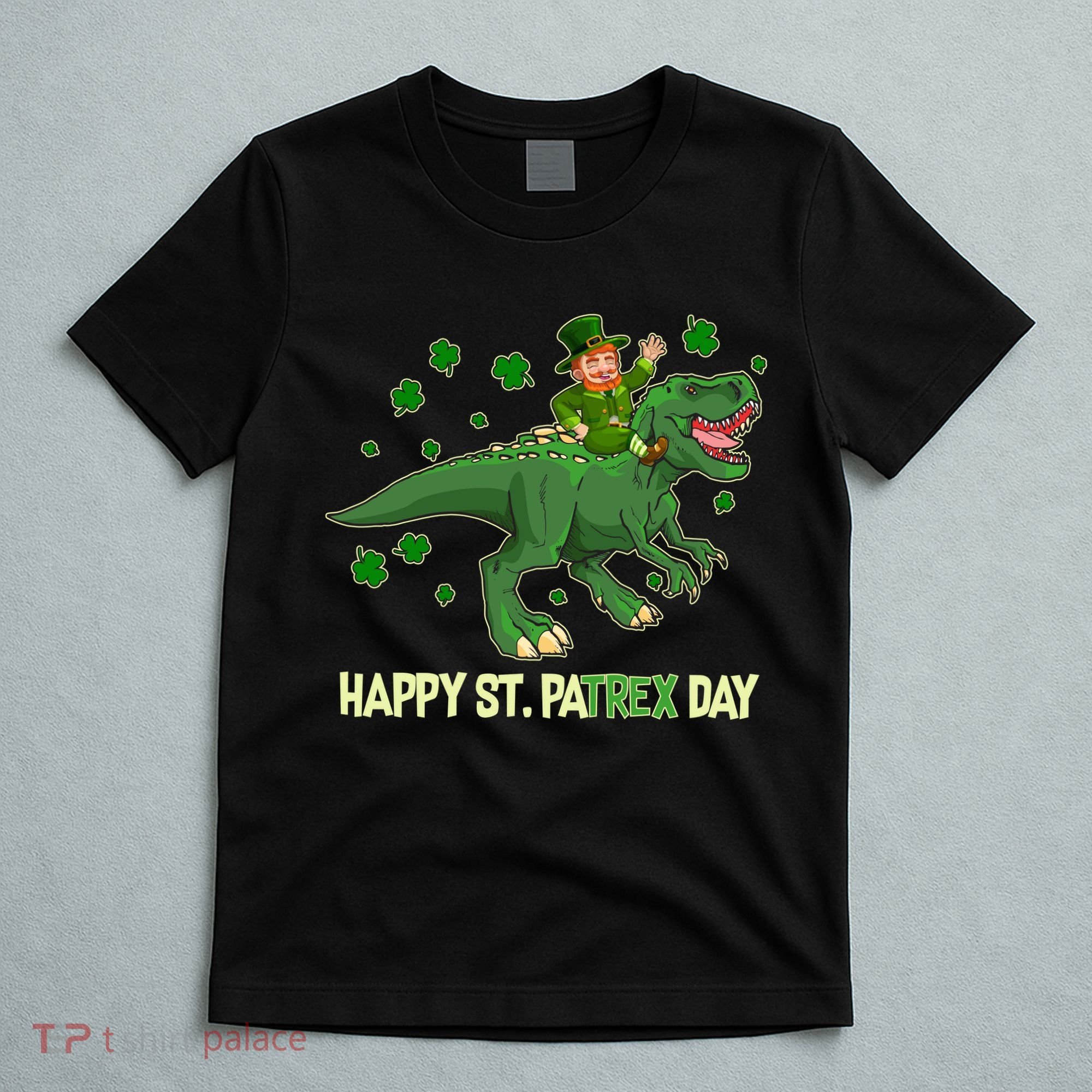 Happy St PaTREX Day Leprechaun Riding T-Rex Dinosaur T-Shirt