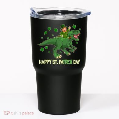 Happy St PaTREX Day Leprechaun Riding T-Rex Dinosaur Tumbler