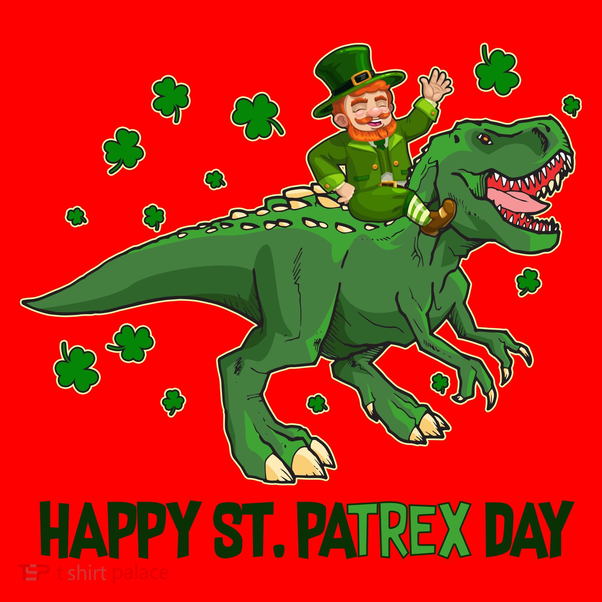 Happy St PaTREX Day Leprechaun Riding T-Rex Dinosaur Santa Hat