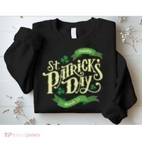 Happy St Patricks Day March 17 Sweatshirt thumb 2