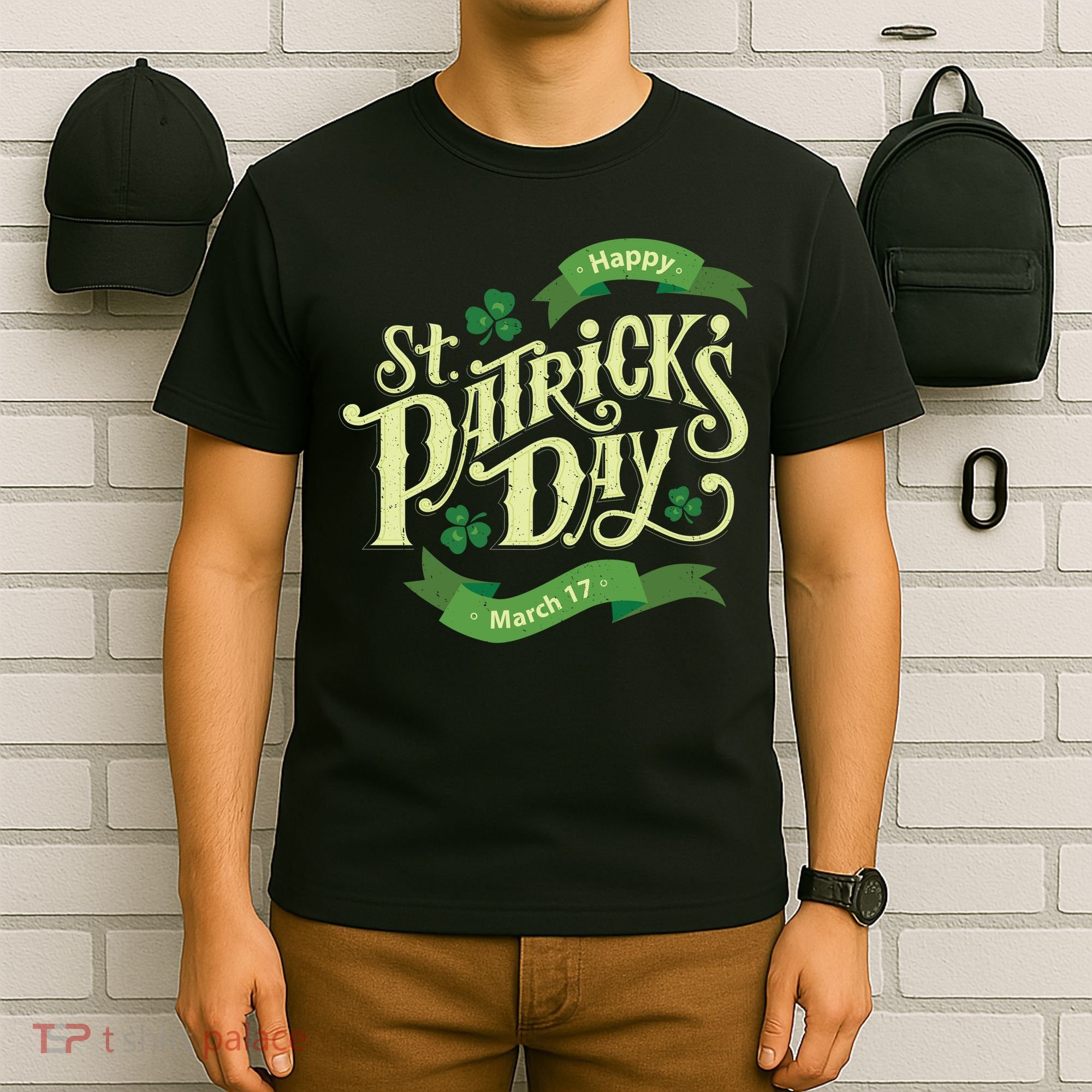 Happy St Patricks Day March 17 T-Shirt