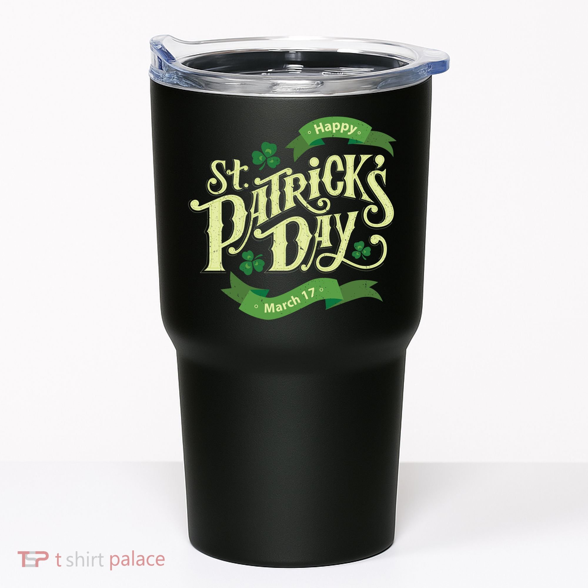 Happy St Patricks Day March 17 Tumbler