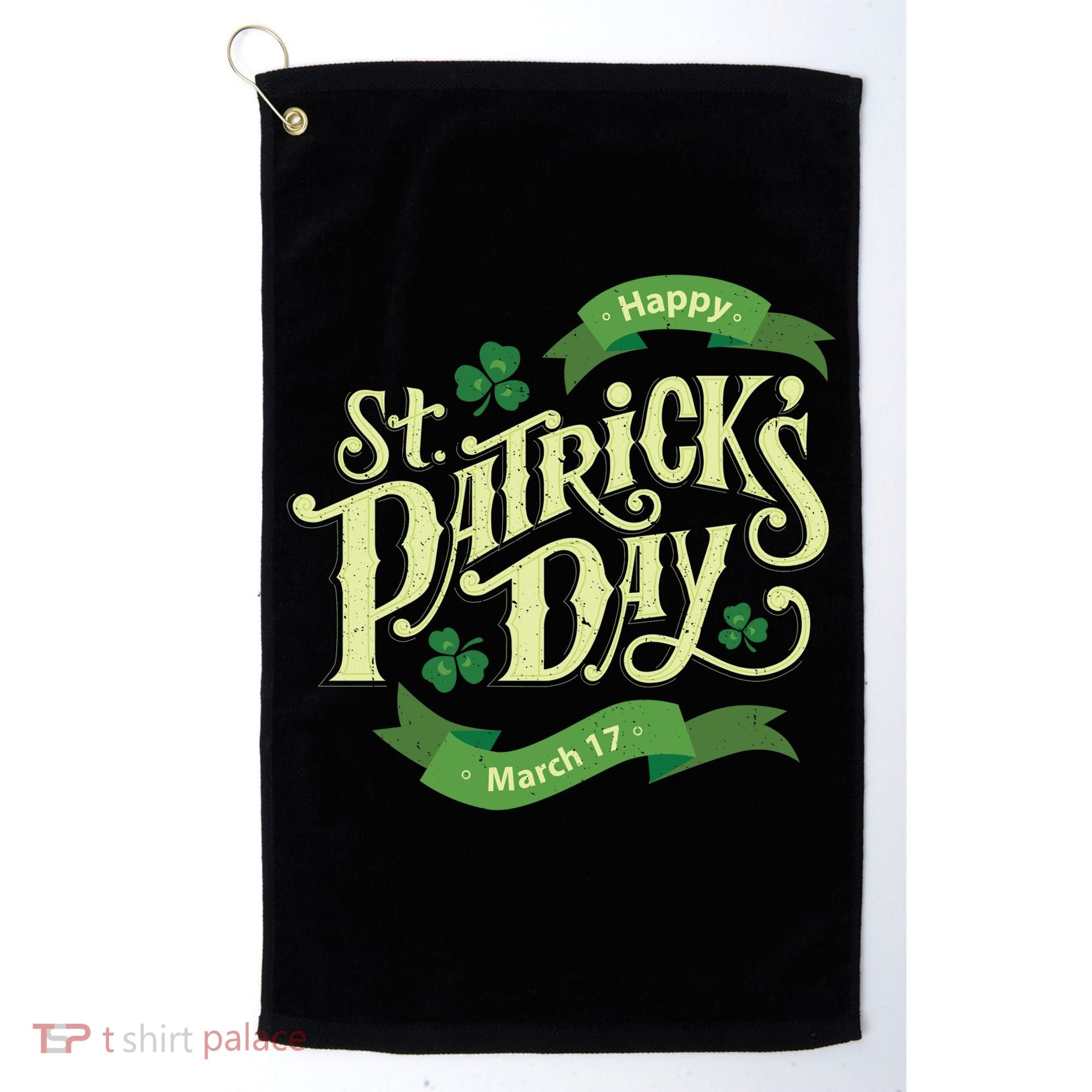 Happy St Patricks Day March 17 Golf Towel
