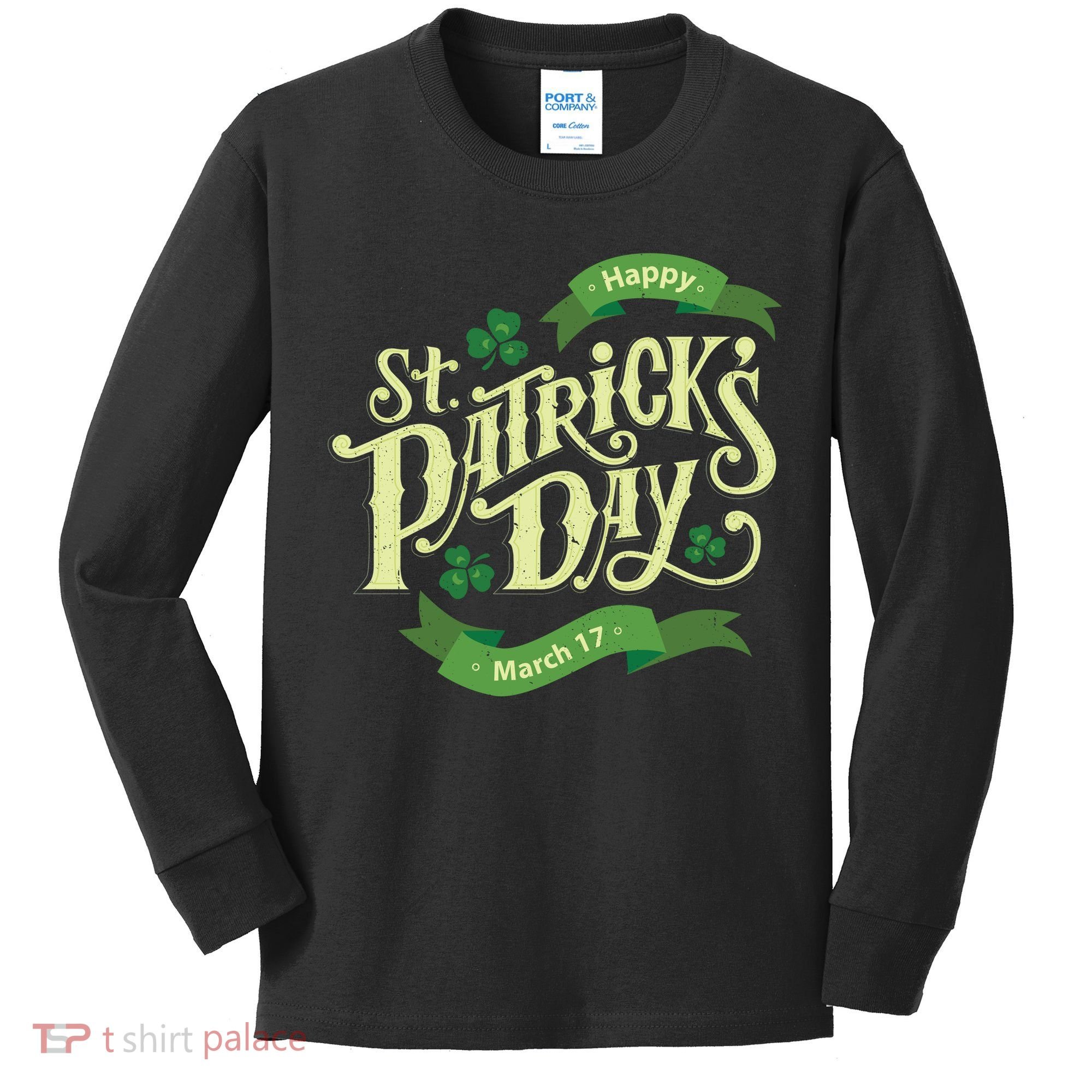 Happy St Patricks Day March 17 Kids Long Sleeve Shirt