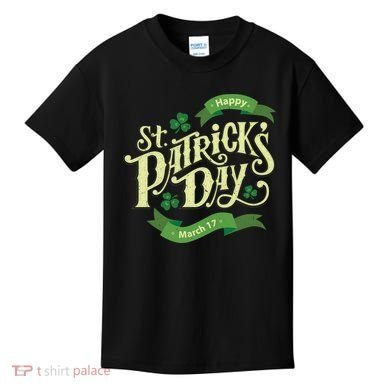 Happy St Patricks Day March 17 Kids T-Shirt