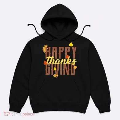 Happy Thanksgiving Hoodie