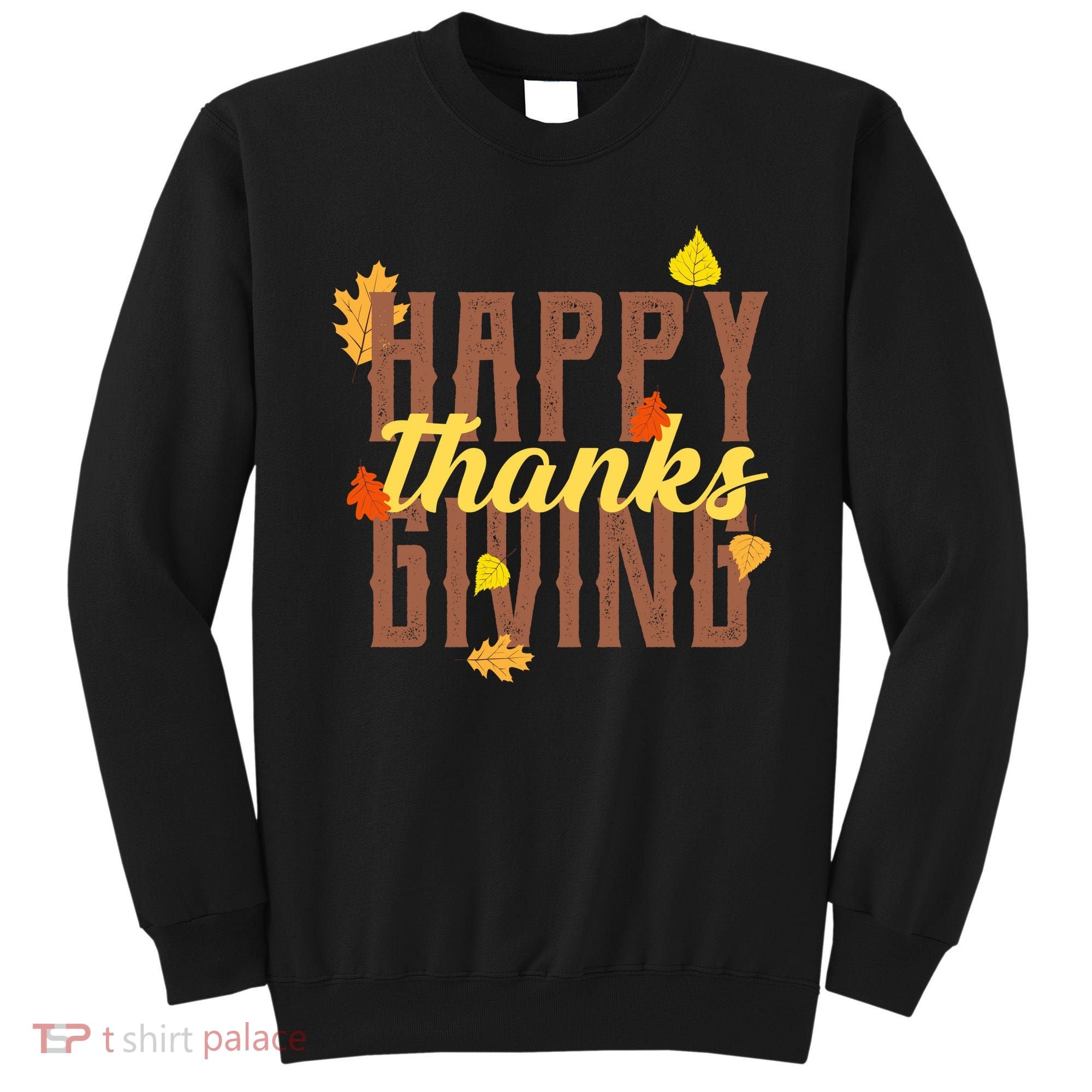 Happy Thanksgiving Sweatshirt